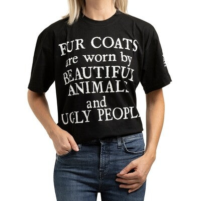 T-shirt 'Fur coats are worn by beautiful animals and ugly people' (unisex)