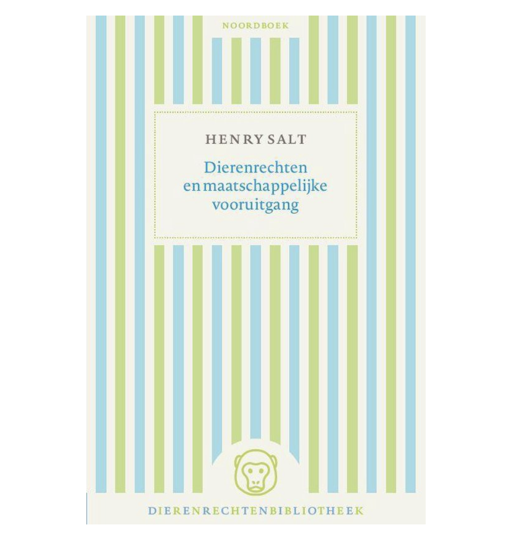 Boek 'Dierenrechten en maatschappelijke vooruitgang' - Henry Salt (NL)
